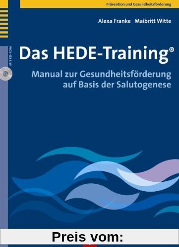 Das HEDE-Training®. Manual zur Gesundheitsförderung auf Basis der Salutogenese